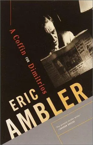 Cover of A Coffin for Dimitrios by Eric Ambler