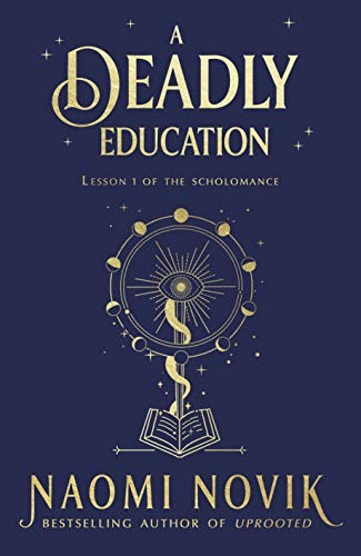 Cover of A Deadly Education by Naomi Novik