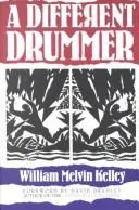 Cover of A Different Drummer by William Melvin Kelley