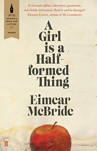 Cover of A Girl Is a Half-formed Thing by Eimear McBride