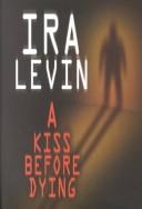 Cover of A Kiss Before Dying by Ira Levin