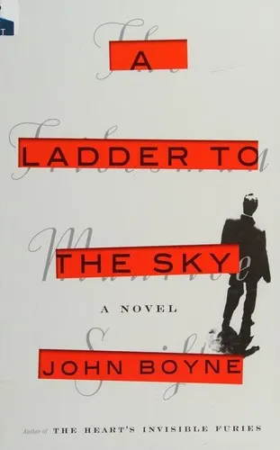 Cover of A Ladder to the Sky by John Boyne