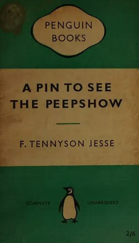 Cover of A Pin to See the Peepshow by F. Tennyson Jesse