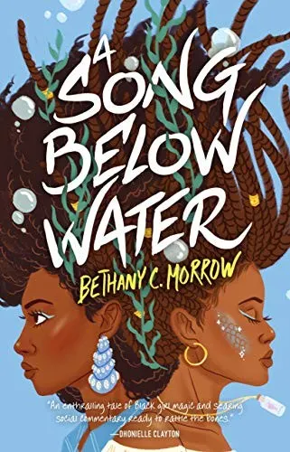 Cover of A Song Below Water by Bethany C. Morrow