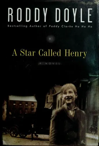Cover of A Star Called Henry by Roddy Doyle
