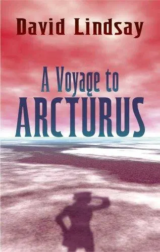 Cover of A Voyage to Arcturus by David Lindsay