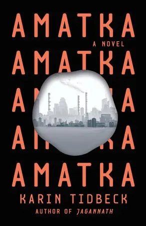 Cover of Amatka by Karin Tidbeck