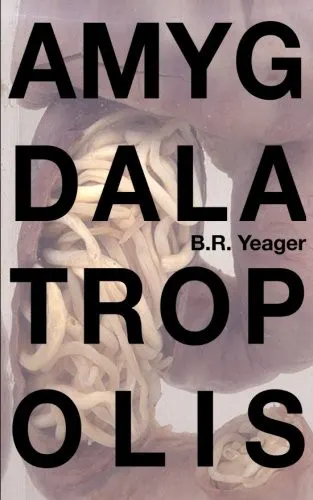 Cover of Amygdalatropolis by B. R. Yeager