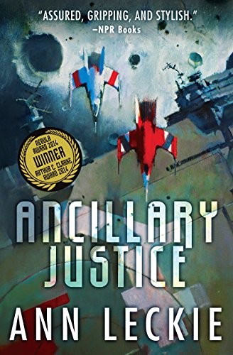Cover of Ancillary Justice by Ann Leckie