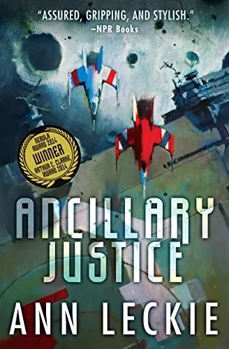 Cover of Ancillary Justice by Ann Leckie