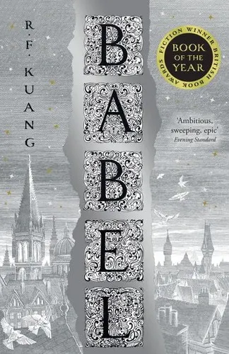 Cover of Babel, or the Necessity of Violence by R.F. Kuang