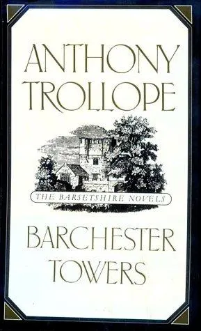 Cover of Barchester Towers by Anthony Trollope