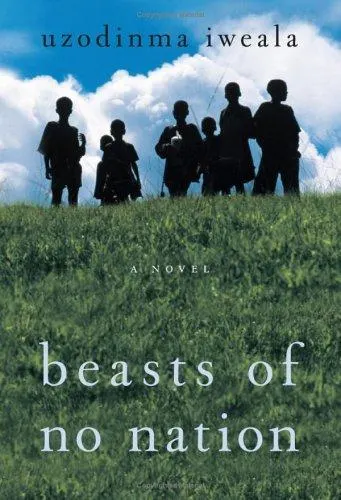 Cover of Beasts of No Nation by Uzodinma Iweala