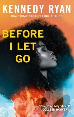 Cover of Before I Let Go by Kennedy Ryan