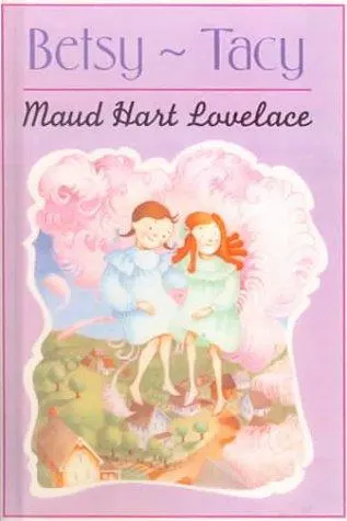 Cover of Betsy-Tacy by Maud Hart Lovelace