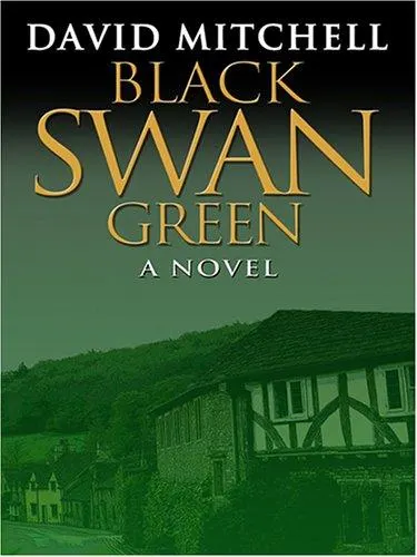 Cover of Black Swan Green by David Mitchell