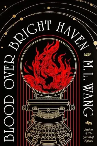 Cover of Blood Over Bright Haven by M. L. Wang
