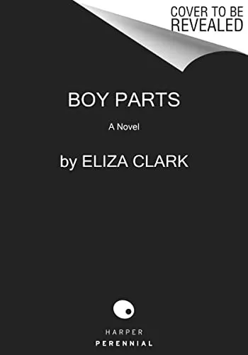 Cover of Boy Parts by Eliza Clark