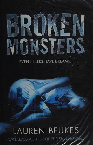 Cover of Broken Monsters by Lauren Beukes