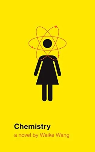 Cover of Chemistry by Weike Wang