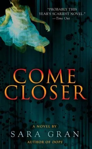 Cover of Come Closer by Sara Gran