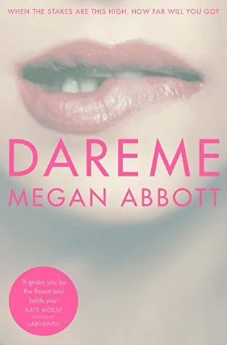 Cover of Dare Me by Megan Abbott