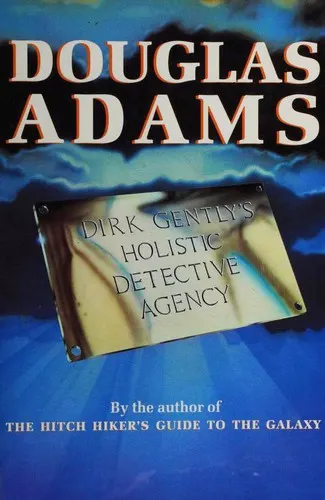 Cover of Dirk Gently’s Holistic Detective Agency by Douglas Adams