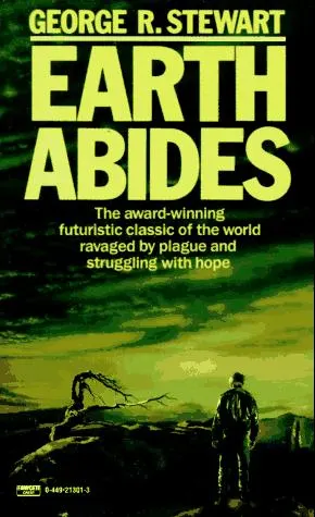 Cover of Earth Abides by George R. Stewart
