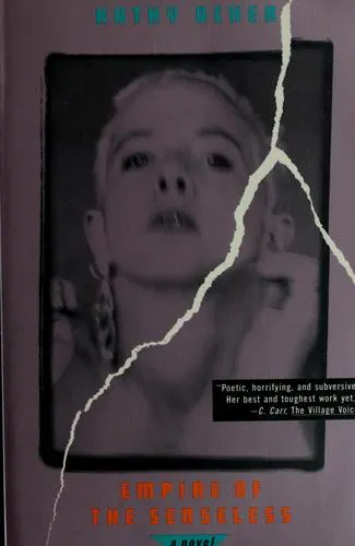 Cover of Empire of the Senseless by Kathy Acker