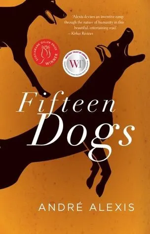 Cover of Fifteen Dogs by André Alexis