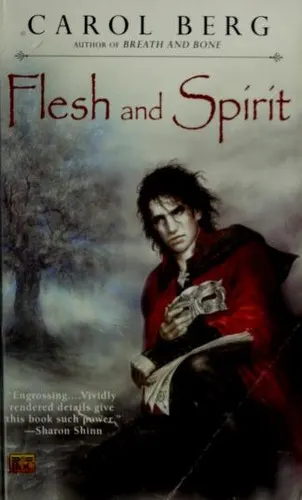 Cover of Flesh and Spirit by Carol Berg