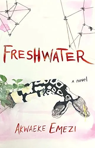 Cover of Freshwater by Akwaeke Emezi