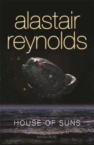 Cover of House of Suns by Alastair Reynolds