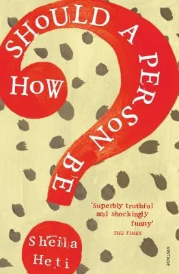 Cover of How Should a Person Be? by Sheila Heti