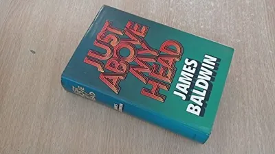Cover of Just Above My Head by James Baldwin