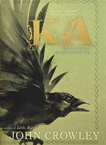 Cover of Ka – Dar Oakley in the Ruin of Ymr by John Crowley