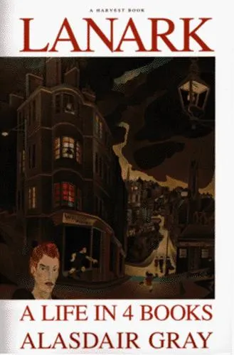 Cover of Lanark: A Life in Four Books by Alasdair Gray