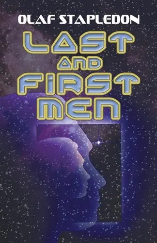 Cover of Last and First Men by Olaf Stapledon