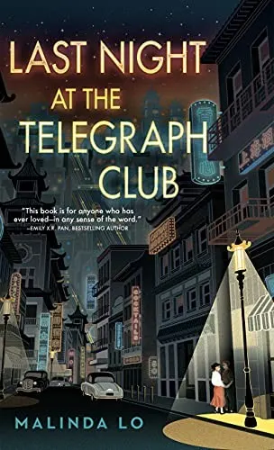 Cover of Last Night at the Telegraph Club by Malinda Lo