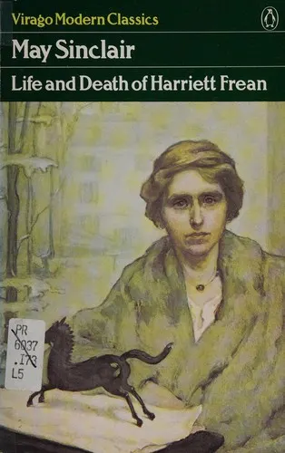 Cover of Life and Death of Harriett Frean by May Sinclair