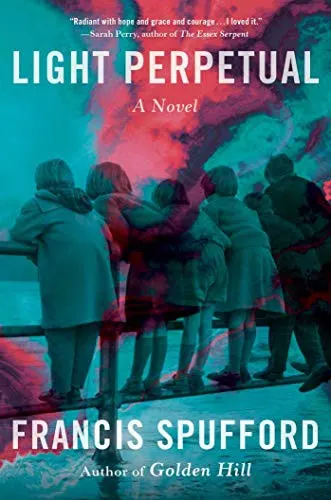 Cover of Light Perpetual by Francis Spufford