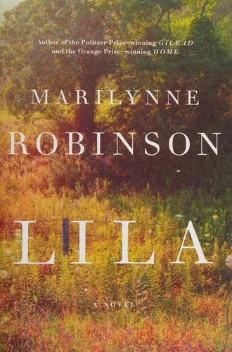 Cover of Lila by Marilynne Robinson
