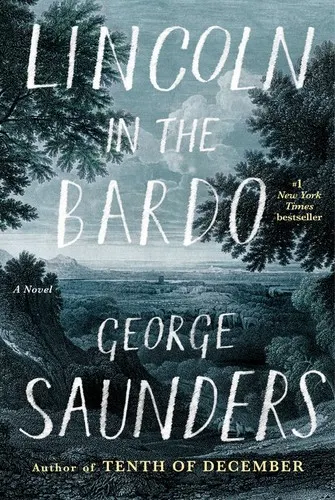 Cover of Lincoln in the Bardo by George Saunders