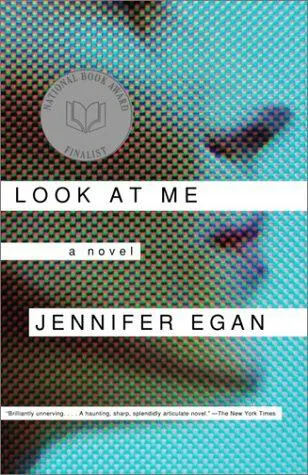 Cover of Look at Me by Jennifer Egan