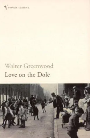Cover of Love on the Dole by Walter Greenwood