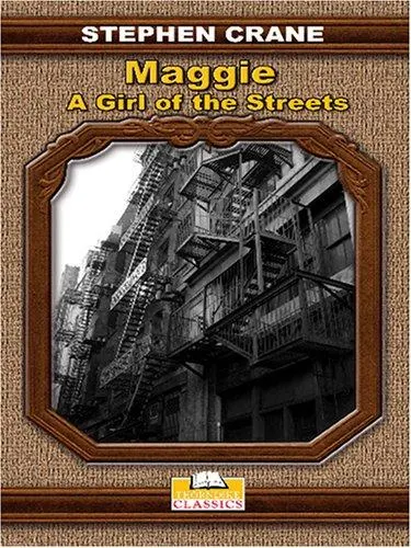 Cover of Maggie: A Girl of the Streets by Stephen Crane