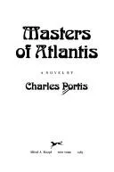 Cover of Masters of Atlantis by Charles Portis