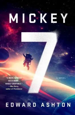 Cover of Mickey7 by Edward Ashton