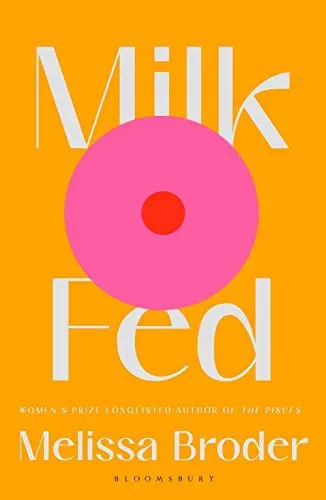 Cover of Milk Fed by Melissa Broder