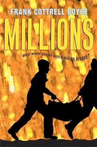 Cover of Millions by Frank Cottrell-Boyce